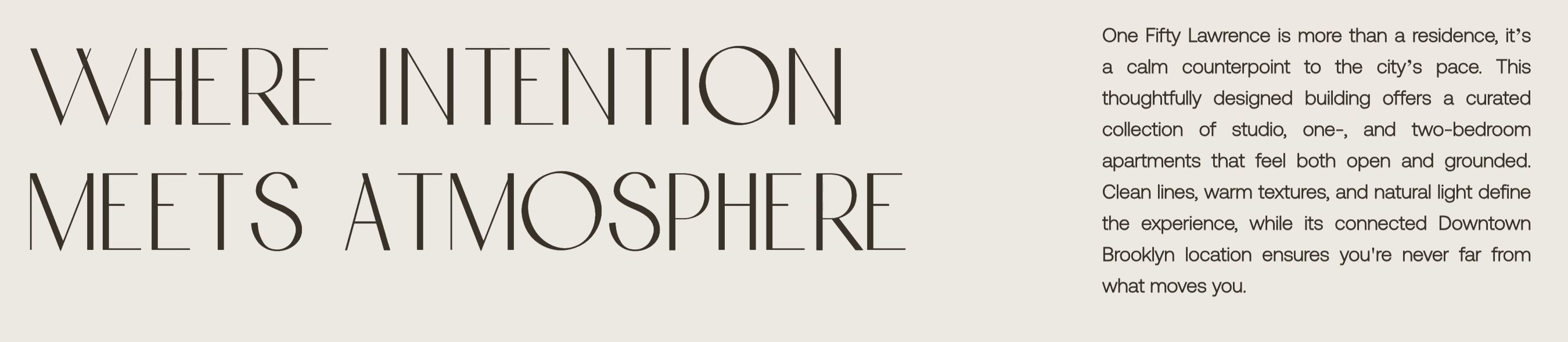 One Fifty Lawrence typography on the website: the headline Where Intention Meets Atmosphere in the display face beside a paragraph of body text